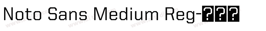 Noto Sans Medium Reg字体转换 Noto Sans Medium Reg字体转换
